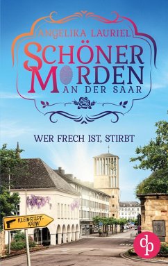 Cover Wer frech ist, stirbt   Ein charmanter Kleinstadt-Krimi