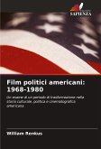 Film politici americani: 1968-1980