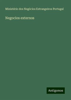 Negocios externos - Estrangeiros Portugal, Ministério dos Negócios