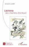 L¿alchimie des chemins d¿écriture