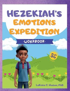 Hezekiah's Emotions Expedition - Hudson, Lakisha C