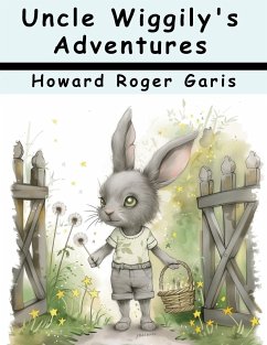 Uncle Wiggily's Adventures - Howard Roger Garis