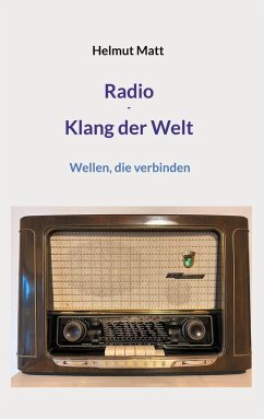 Radio - Klang der Welt - Matt, Helmut