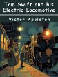 Tom Swift and his Electric Locomotive - Bild 1