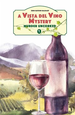 Murder Uncorked - Hayden-Baldauf, Erin