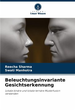 Beleuchtungsinvariante Gesichtserkennung - Sharma, Reecha;Manhotra, Swati