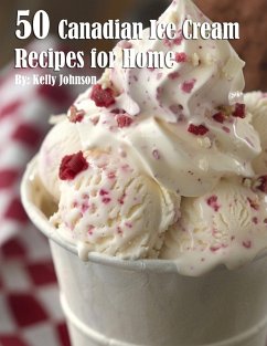 50 Canadian Ice Cream Recipes for Home - Johnson