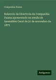 Relatorio da Directoria da Companhia Ituana apresentado na sessão de Assembléa Geral de 21 de novembro de 1875