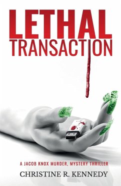 Lethal transaction - Kennedy, Christine R. R.