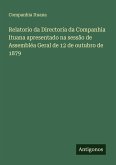 Relatorio da Directoria da Companhia Ituana apresentado na sessão de Assembléa Geral de 12 de outubro de 1879