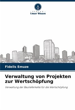 Verwaltung von Projekten zur Wertschöpfung - Emuze, Fidelis