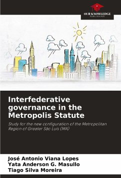 Interfederative governance in the Metropolis Statute - Viana Lopes, José Antonio;G. Masullo, Yata Anderson;Silva Moreira, Tiago