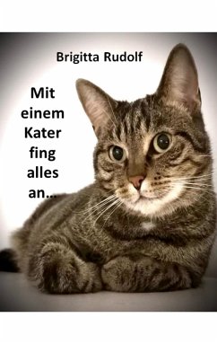 Alles fing mit einem Kater an - Rudolf, Brigitta