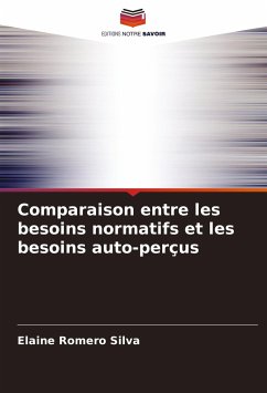 Comparaison entre les besoins normatifs et les besoins auto-perçus - Silva, Elaine Romero