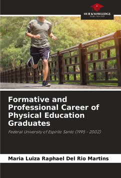 Formative and Professional Career of Physical Education Graduates - Raphael Del Rio Martins, Maria Luiza