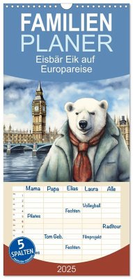 Familienplaner 2025 - Eisbär Eik auf Europareise mit 5 Spalten (Wandkalender, 21 x 45 cm) CALVENDO - Löwer, Sabine