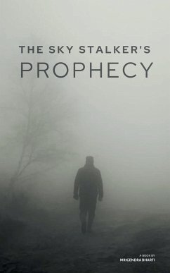 The Sky Stalker's Prophecy - Bharti, Mrigendra