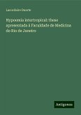 Hypoemia intertropical: these apresentada á Faculdade de Medicina do Rio de Janeiro