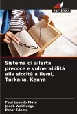 Sistema di allerta precoce e vulnerabilità alla siccità a Ilemi, Turkana, Kenya