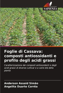 Foglie di Cassava: composti antiossidanti e profilo degli acidi grassi - Assaid Simão, Anderson;Duarte Corrêa, Angelita