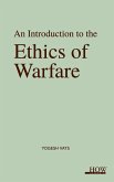 An Introduction to the Ethics of Warfare