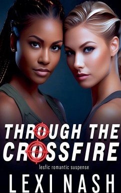 Through The Crossfire - Nash, Lexi