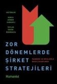 Zor Dönemlerde Sirket Stratejileri