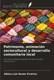 Patrimonio, animación sociocultural y desarrollo comunitario local