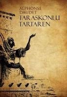 Taraskonlu Tartaren - Daudet, Alphonse