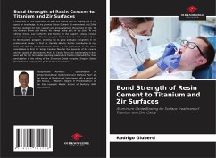 Bond Strength of Resin Cement to Titanium and Zir Surfaces - Giuberti, Rodrigo