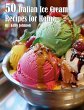 50 Italian Ice Cream Recipes for Home - Bild 1