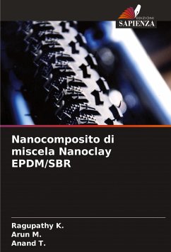 Nanocomposito di miscela Nanoclay EPDM/SBR - K., Ragupathy;M., Arun;T., Anand