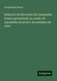 Relatorio da Directoria da Companhia Ituana apresentado na sessão de Assembléa Geral de 3 de setembro de 1876