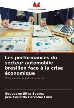 Les performances du secteur automobile brésilien face à la crise économique - Silva Soares, Geogeane;Carvalho Lima, José Eduardo