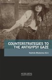 Counterstrategies to the Antigypsy Gaze