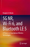 5G NR, Wi-Fi 6, and Bluetooth LE 5