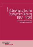 Subjektgeschichte Politischer Bildung 1955-1980