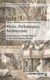 Music, Performance, Architecture