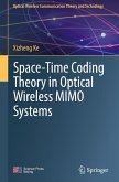 Space-Time Coding Theory in Optical Wireless MIMO Systems Space-Time Coding Theory in Optical Wireless MIMO Systems