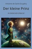 Der kleine Prinz: In Einfacher Sprache