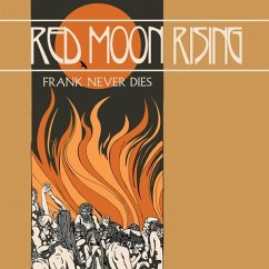 Red Moon Rising - Frank Never Dies