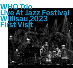 Live At Jazz Festival Willisau 2023,First Visit - Who Trio