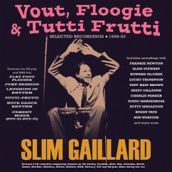 Vout,Floogie & Tutti Frutti - Selected Recordings - Slim Gaillard