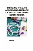 Bridging the Gap: Addressing the Lack of Palliative Care in South Africa