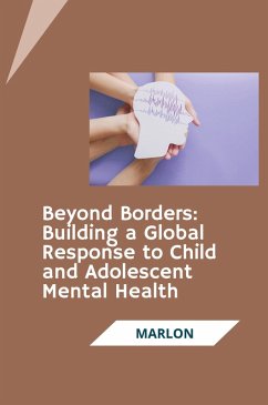 Cover Beyond Borders: Building a Global Response to Child and Adolescent Mental Health