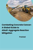 Combating Concrete Cancer: A Global Guide to Alkali-Aggregate Reaction Mitigation