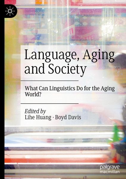 Language, Aging and Society Language, Aging and Society