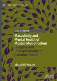 Masculinity and Mental Health of Muslim Men of Colour