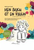 Mein Bauch ist ein Vulkan