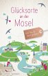 Glücksorte an der Mosel - Bild 1